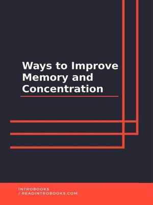 cover image of Ways to improve memory and concentration